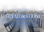 F Spectators Gone